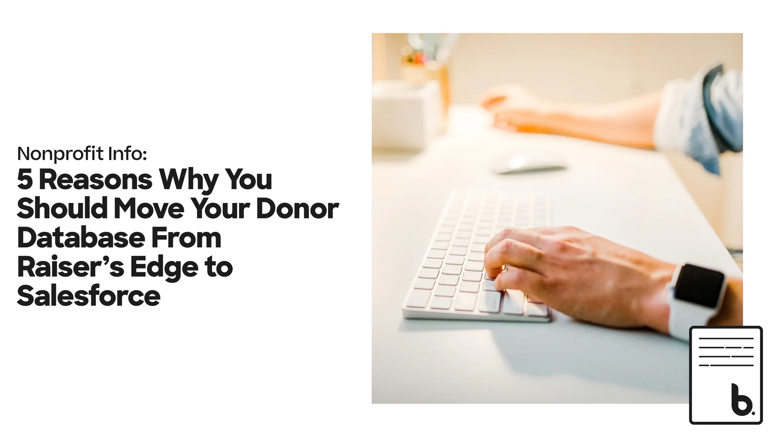 5 Reasons Why You Should Move Your Donor Database From Raiser’s Edge to Salesforce