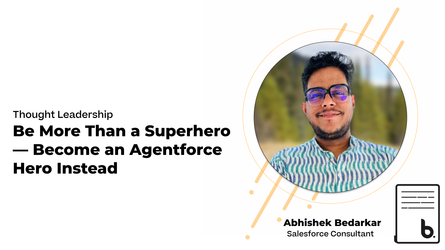Be More Than a Superhero — Become an Agentforce Hero Instead