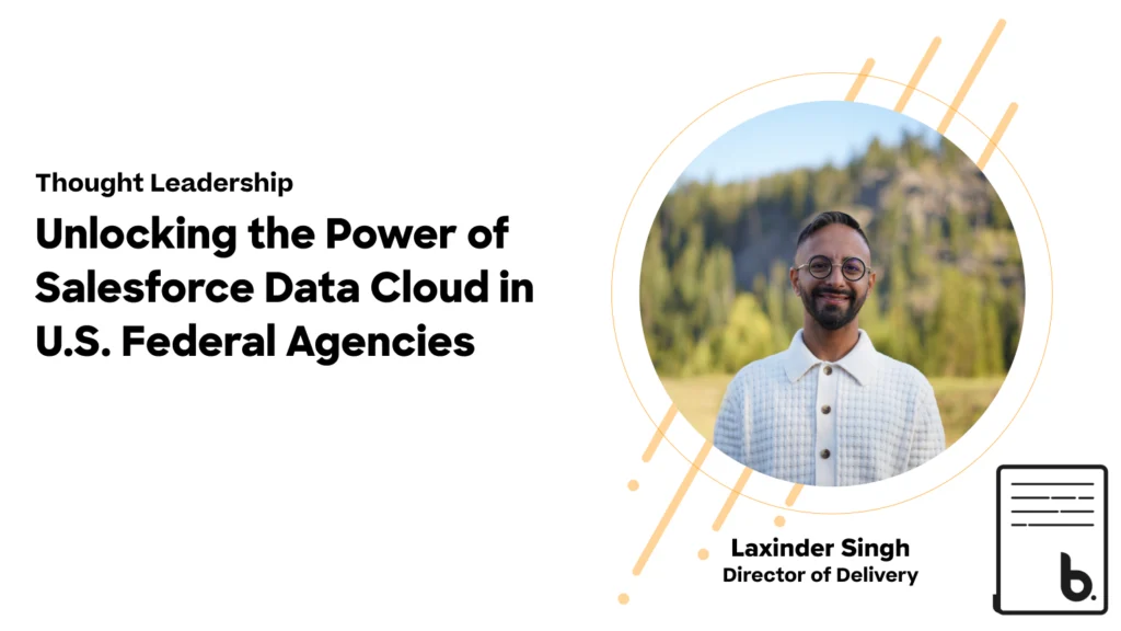 Unlocking the Power of Salesforce Data Cloud in U.S. Federal Agencies